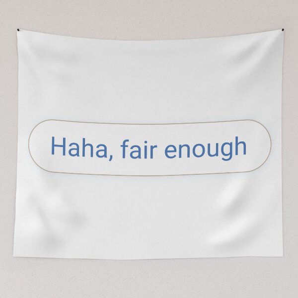 Item preview, Haha, fair enough designed and sold by Seethingsenterprise.