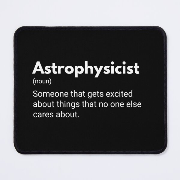 Item preview, Astrophysicist Funny Astronomy Scientist Definition designed and sold by CuteLovelyDesigns.