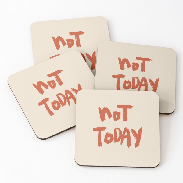 Item preview, NOT TODAY designed and sold by Allgood Co..