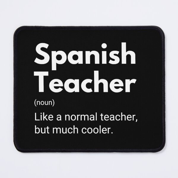 Item preview, Spanish Teacher Like A Normal Teacher But Much Cooler Funny Teachers designed and sold by CuteLovelyDesigns.