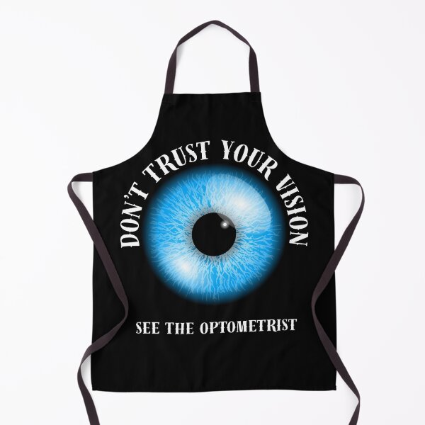 Item preview, Don't Trust Your Vision See The Optometrists Funny Gifts For Optometrist designed and sold by Lazy days, starry nights.
