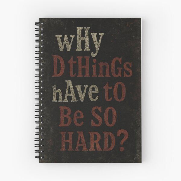 Item preview, Why Do Things Have To Be So Hard? designed and sold by CL7-Graphics.