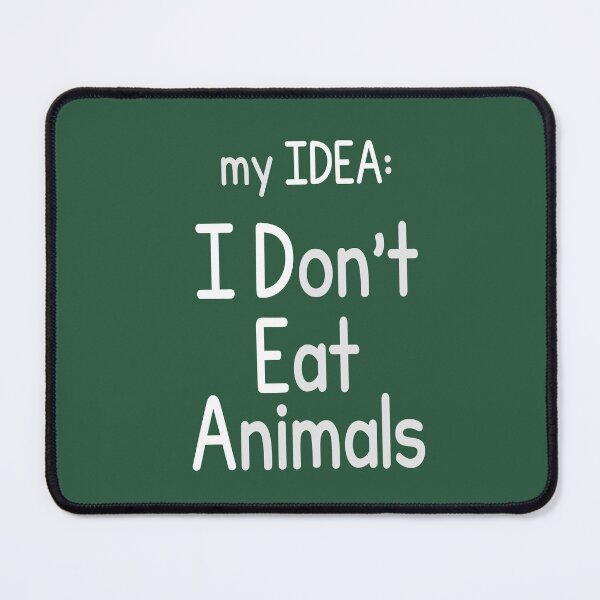 Item preview, IDEA - I Don't Eat Animals designed and sold by Frank J. Art.