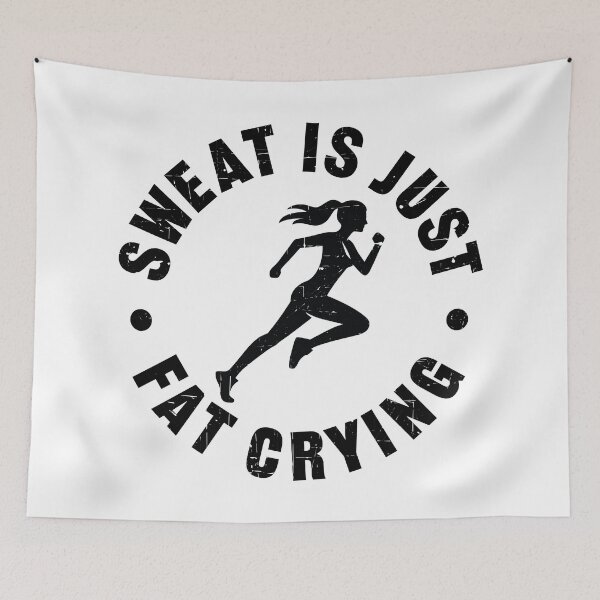 Item preview, Sweat is just fat crying designed and sold by PaulSDesign.