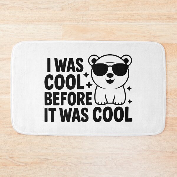 Item preview, I Was Cool Before It Was Cool! Cute Polar Bear Pun designed and sold by PMCreative.