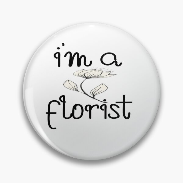 Item preview, I’m a Florist – Flower & Gardening Design – Florist Profession & Gift Idea designed and sold by sednalafandy79.