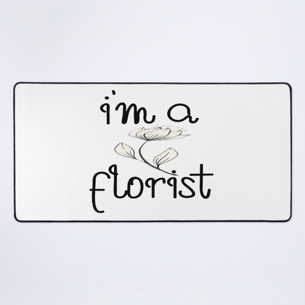 Item preview, I’m a Florist – Flower & Gardening Design – Florist Profession & Gift Idea designed and sold by sednalafandy79.