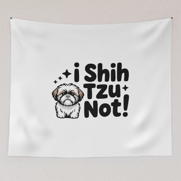 Item preview, I Shihtzu Not! Cute Shih tzu Dog Pun designed and sold by PMCreative.