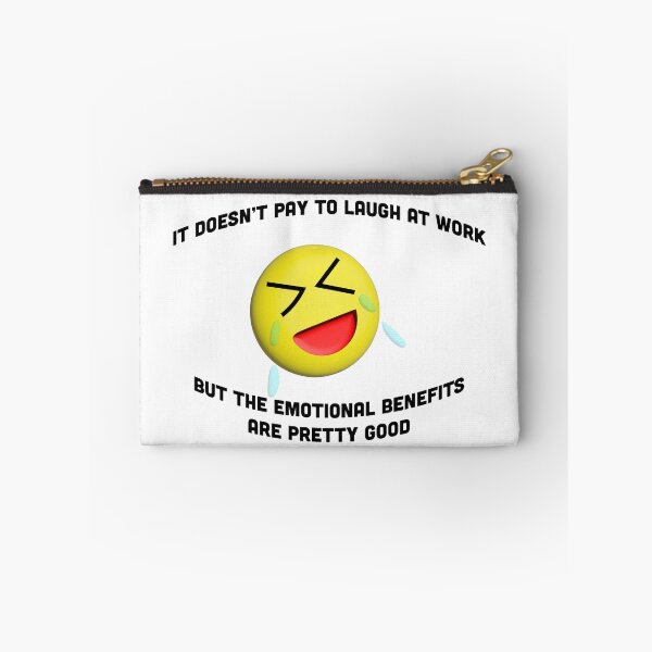 Item preview, It doesn't pay to laugh at work designed and sold by DesignsbyDustin.