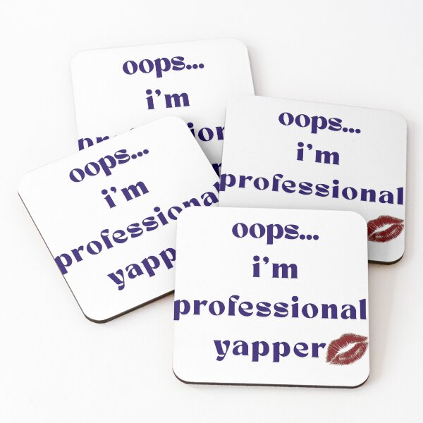 Item preview, Copy of opss...i'm professional yapper designed and sold by nataleea777.