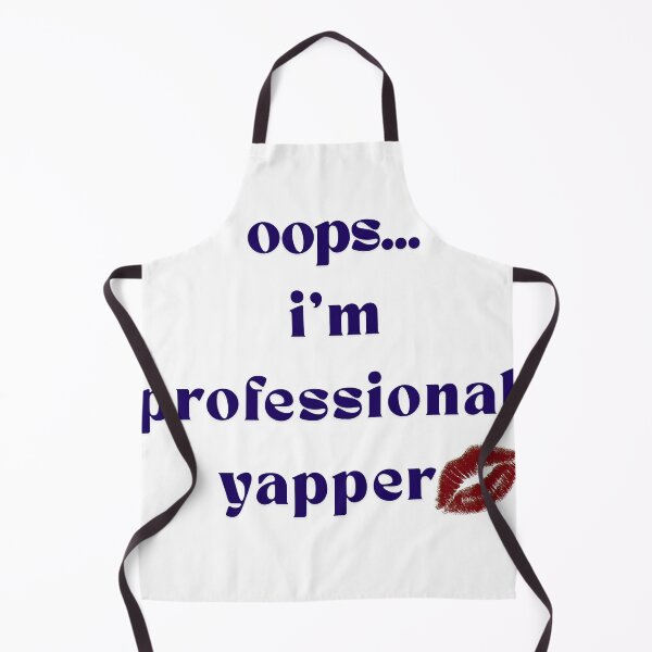 Item preview, Copy of opss...i'm professional yapper designed and sold by nataleea777.