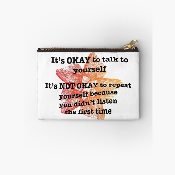 Item preview, It's ok to talk to yourself designed and sold by DesignsbyDustin.