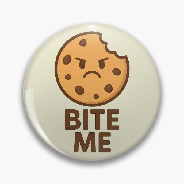 Item preview, Bite Me – Angry Cookie Edition designed and sold by SnappyPineapple.