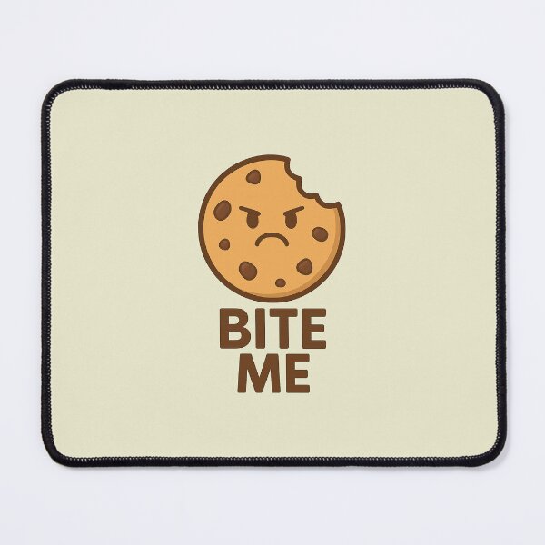 Item preview, Bite Me – Angry Cookie Edition designed and sold by SnappyPineapple.