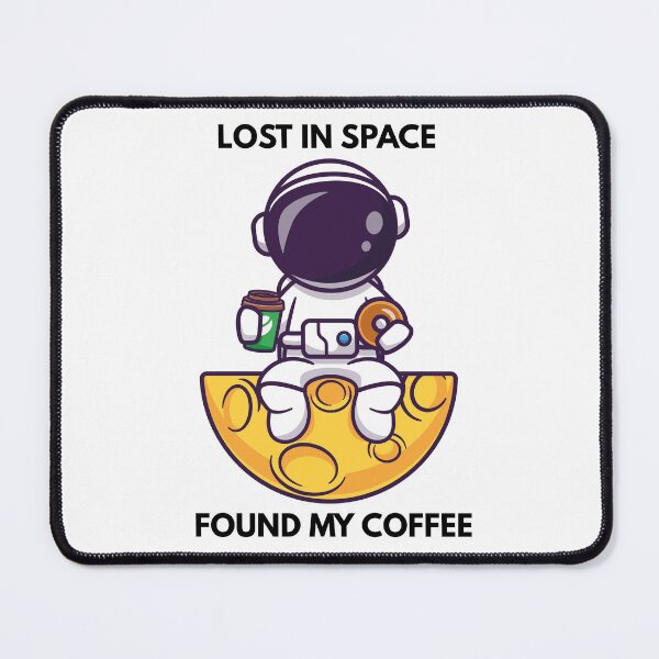 Item preview, Lost In Space, Found My Coffee designed and sold by GoodToGoPrints.
