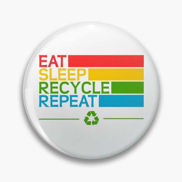 Item preview, Eat sleep recycle repeat designed and sold by ZnDigitalPrints.
