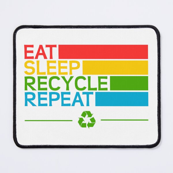 Item preview, Eat sleep recycle repeat designed and sold by ZnDigitalPrints.