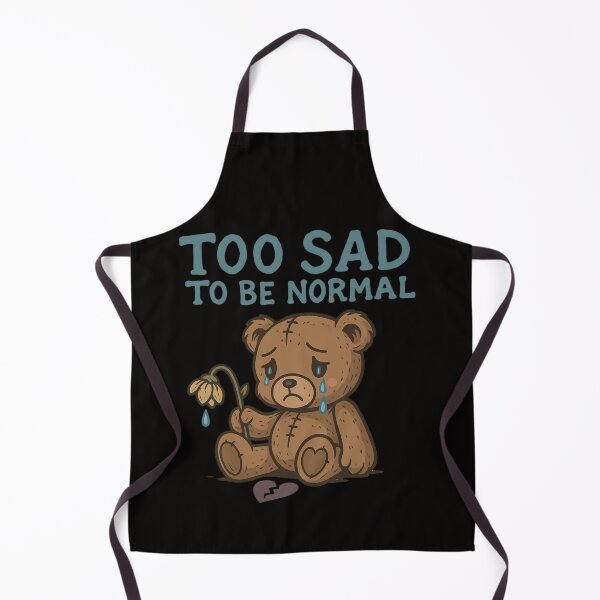 Item preview, Too Sad to Be Normal – Emo Teddy Bear Design with Tears & Broken Heart designed and sold by Maximilianos.