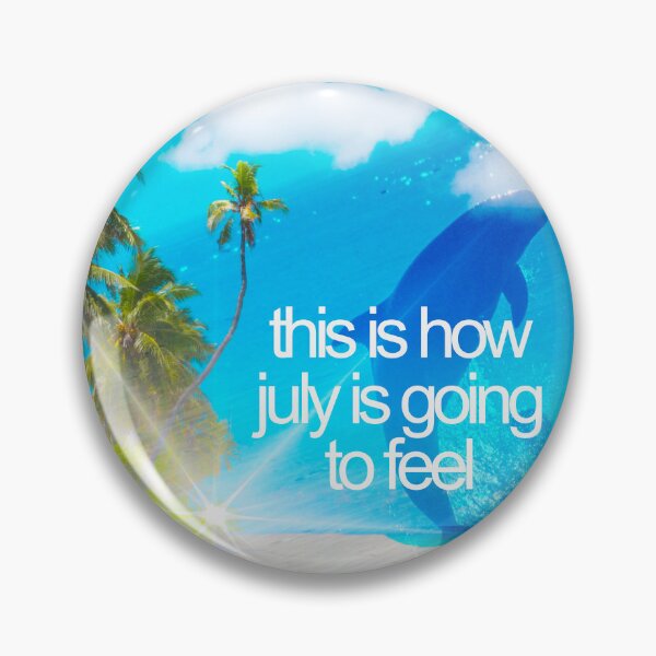 Item preview, This is how July is going to feel designed and sold by OkiDokiDesign.