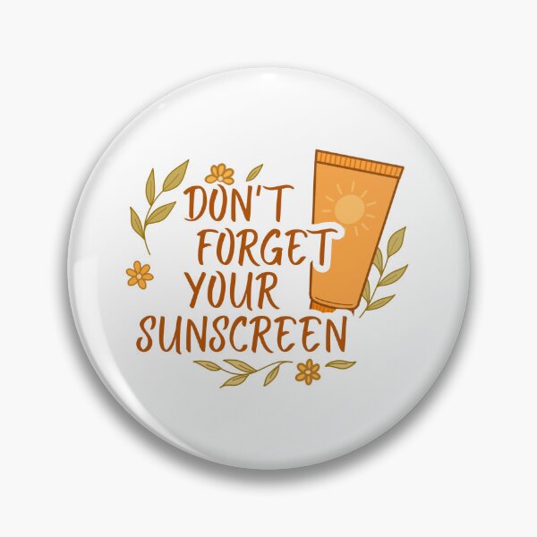Item preview, Don’t forget your sunscreen  designed and sold by Vyne & Ink.