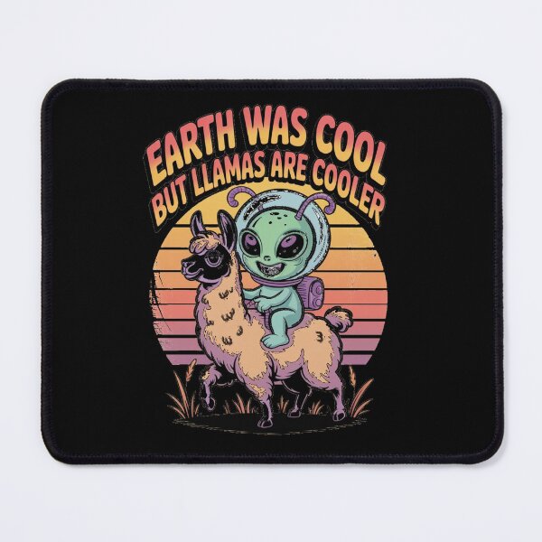 Item preview, Earth was cool, but lama's are cooler - Hello human alien designed and sold by JansenGS.