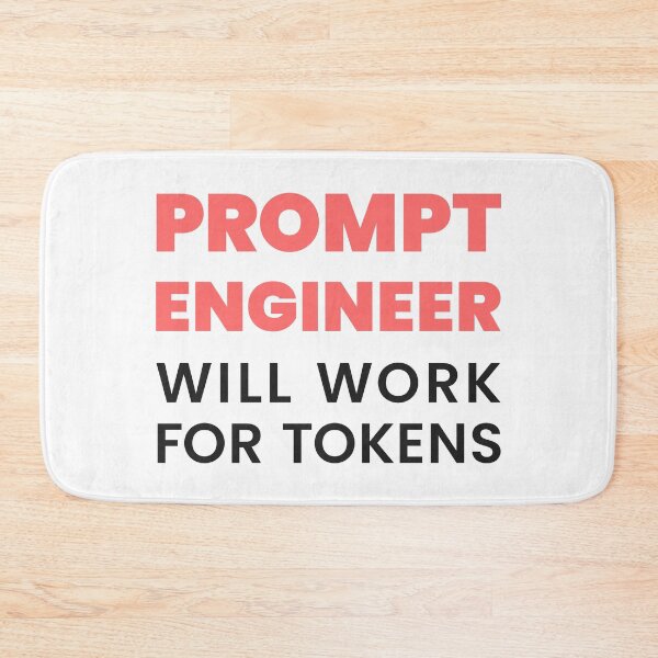 Item preview, Prompt Engineer – Will Work for Tokens | AI Meme Tee K designed and sold by Karma Design.