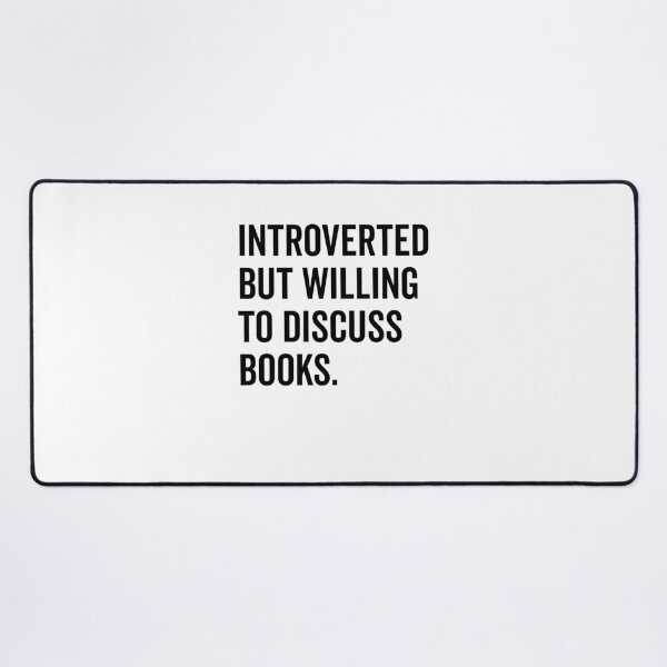 Item preview, Introverted But Willing to Discuss Books designed and sold by Frank Ring.
