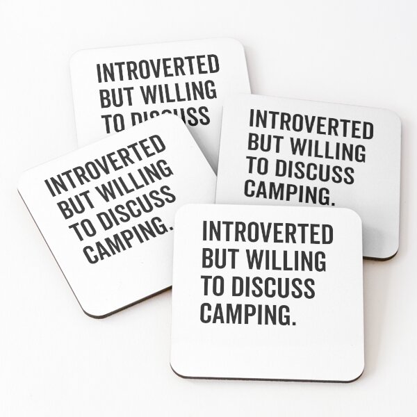 Item preview, Introverted But Willing to Discuss Camping designed and sold by Frank Ring.