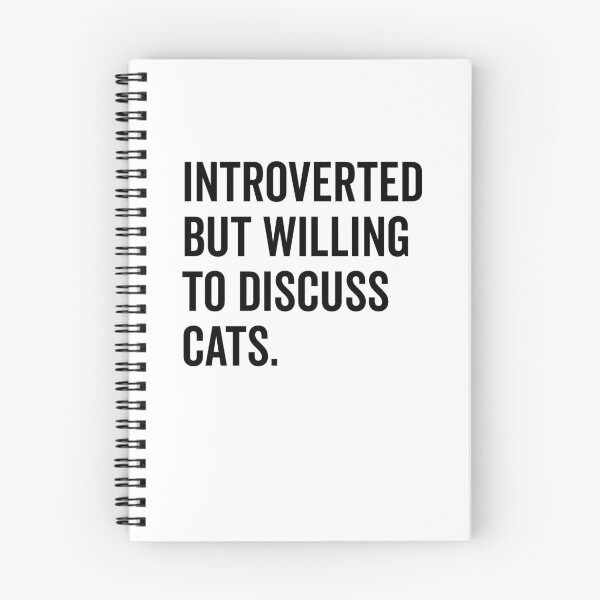 Item preview, Introverted But Willing to Discuss Cats designed and sold by Frank Ring.