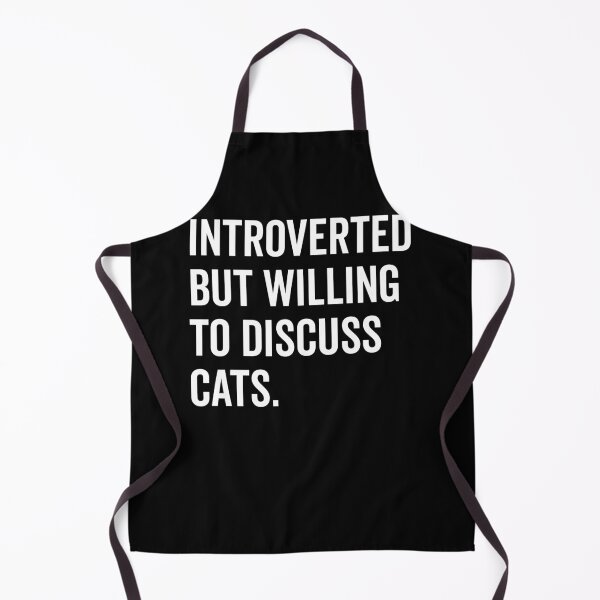 Item preview, Introverted But Willing to Discuss Cats designed and sold by Frank Ring.