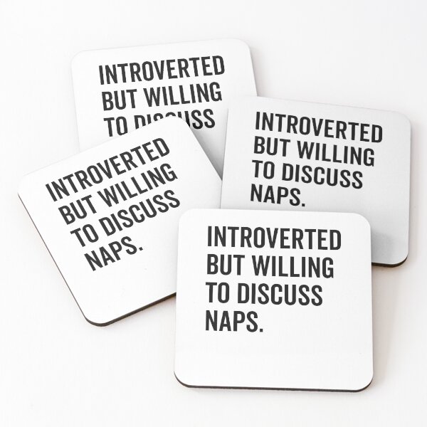 Item preview, Introverted But Willing to Discuss Naps designed and sold by Frank Ring.