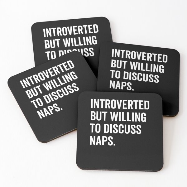 Item preview, Introverted But Willing to Discuss Naps designed and sold by Frank Ring.