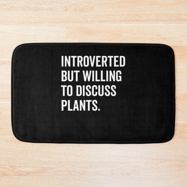 Item preview, Introverted But Willing to Discuss Plants designed and sold by Frank Ring.