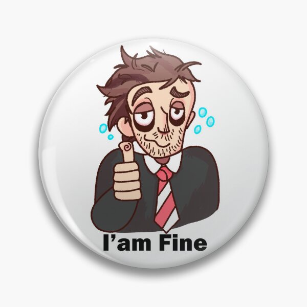 Item preview, I'm fine designed and sold by Ariaflenz.