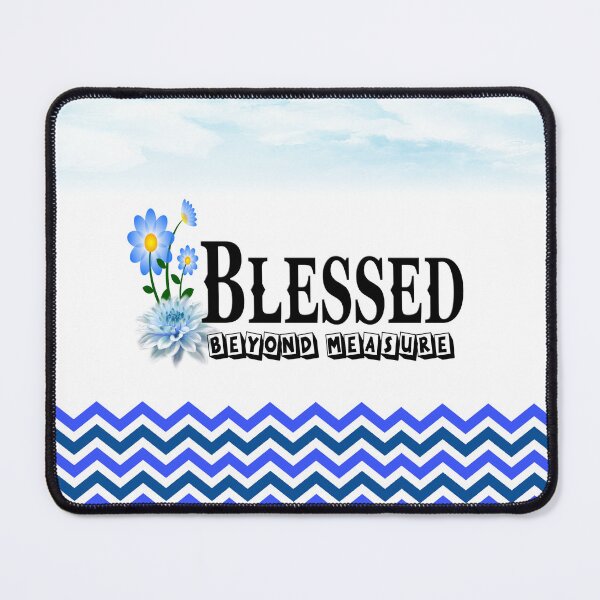 Item preview, Bluer than Blue Collection - Blue Chevron, BLESSED beyond Measure   designed and sold by Dailywalker22.