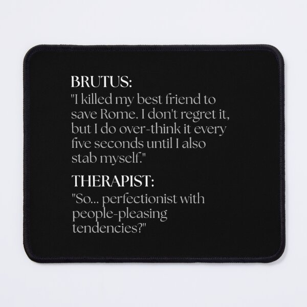 Item preview, Shakespeare's Brutus Goes to Therapy designed and sold by ObsidianDaz.