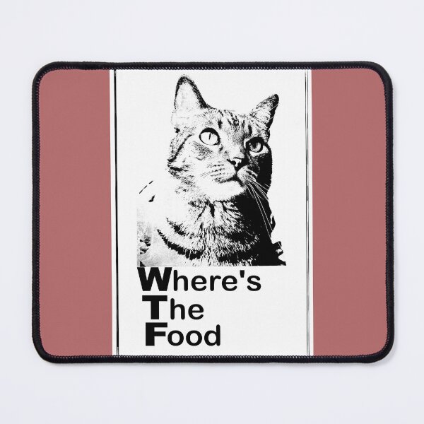 Item preview, Cat Humor Where's The Food In Black And White designed and sold by art64.