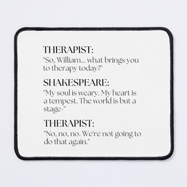 Item preview, Shakespeare Goes to Therapy designed and sold by ObsidianDaz.
