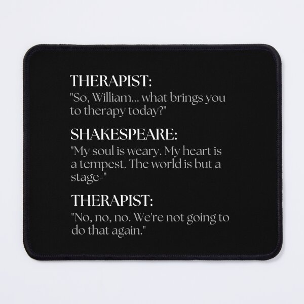 Item preview, Shakespeare Goes to Therapy designed and sold by ObsidianDaz.