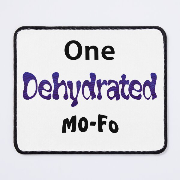 Item preview, Dehydrated MoFo designed and sold by Nem3sisDesigns.