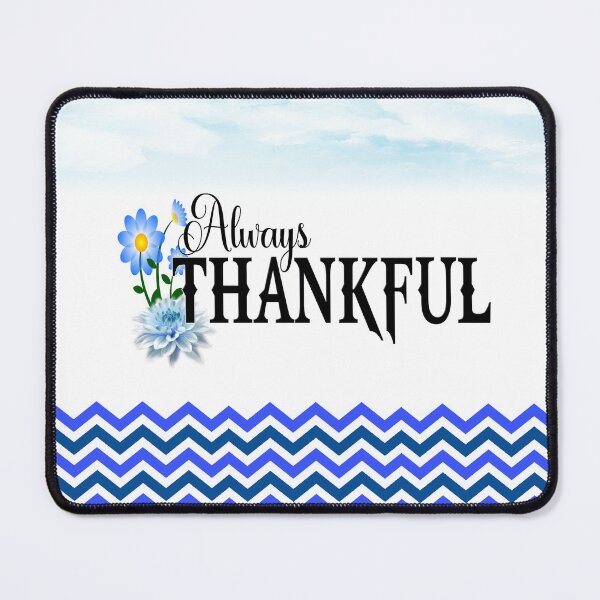 Item preview, Bluer than Blue Collection - Blue Chevron, Always THANKFUL designed and sold by Dailywalker22.