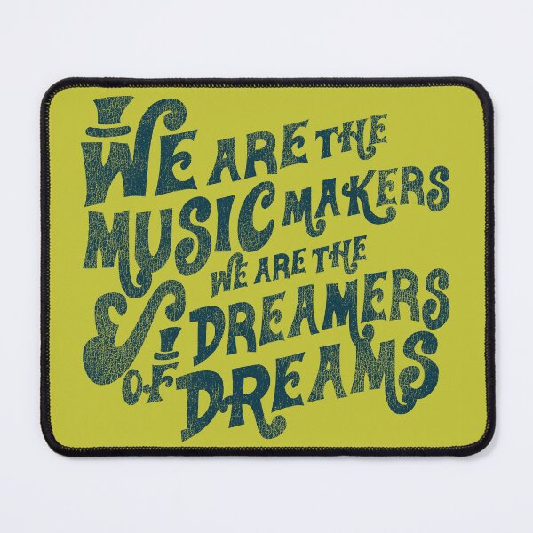 Item preview, We are the Music Makers Worn Lts designed and sold by Alema Art.