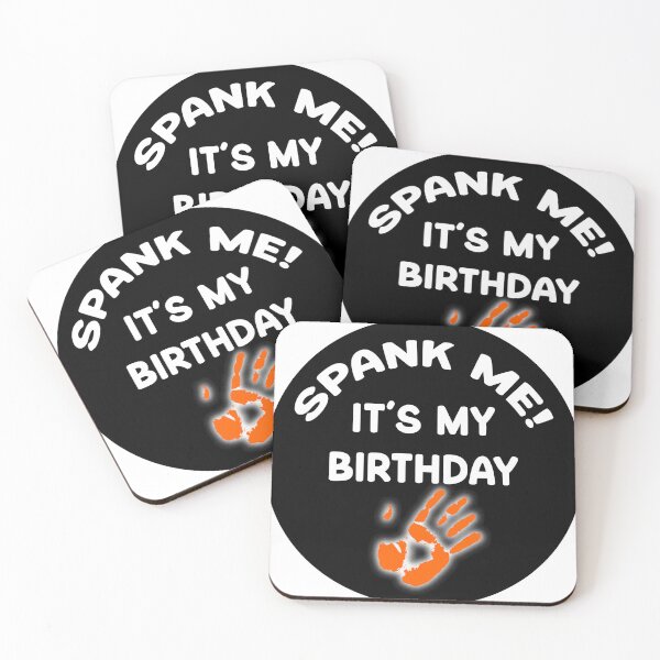 Item preview, Spank me It's my Birthday designed and sold by howarepugh.