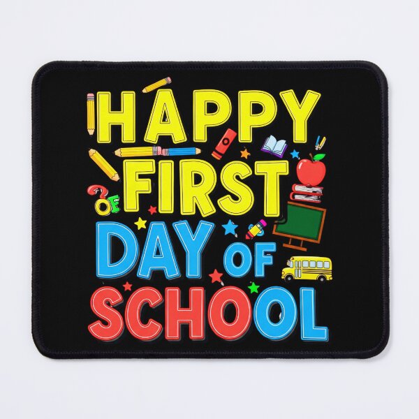 Item preview, Happy First Day Of School designed and sold by Teetreasure2.