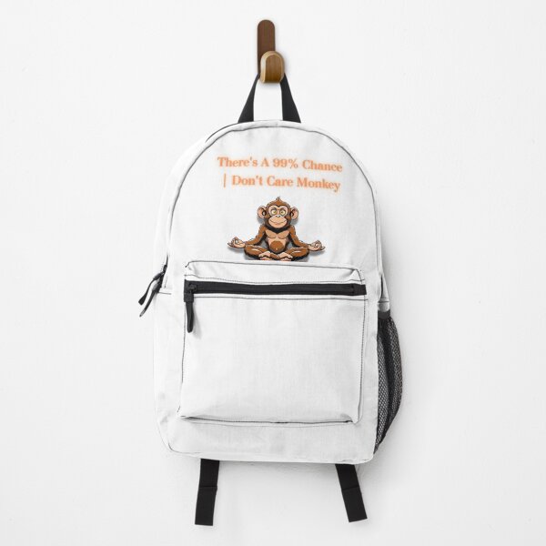 Item preview, There's A 99% Chance | Don't Care Monkey designed and sold by SnippyArt.