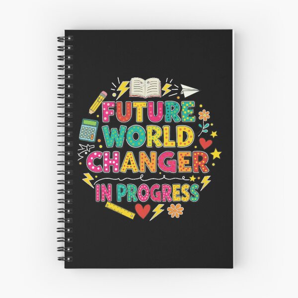 Item preview, Future World Changer In Progress, Education Matters, Student Motivation designed and sold by Teetreasure2.