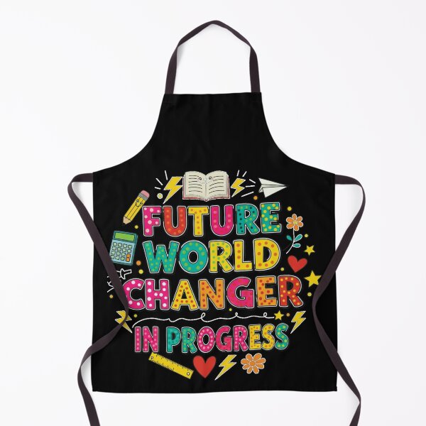 Item preview, Future World Changer In Progress, Education Matters, Student Motivation designed and sold by Teetreasure2.