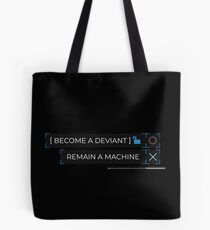 deviant or machine? Tote Bag
