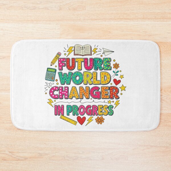 Item preview, Future World Changer In Progress, Education Matters, Student Motivation designed and sold by Teetreasure2.