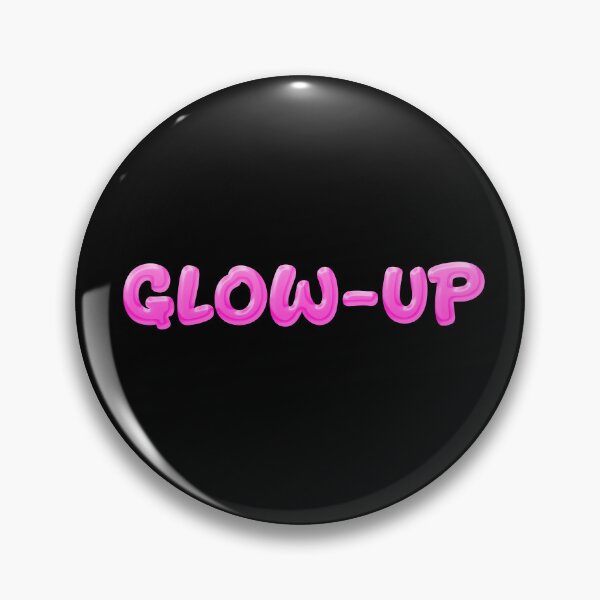 Item preview, Glow-Up in Pink  designed and sold by Memes N Lore .